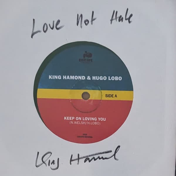 King Hammond & Hugo Lobo & Val Douglas — Keep On Loving You / Rockers In A Land