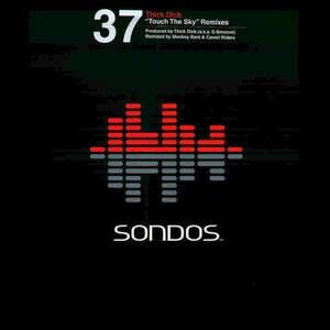 Thick Dick – Touch The Sky (Remixes)