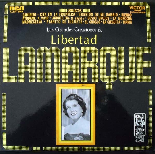 Libertad Lamarque — Las Grandes Creaciones De