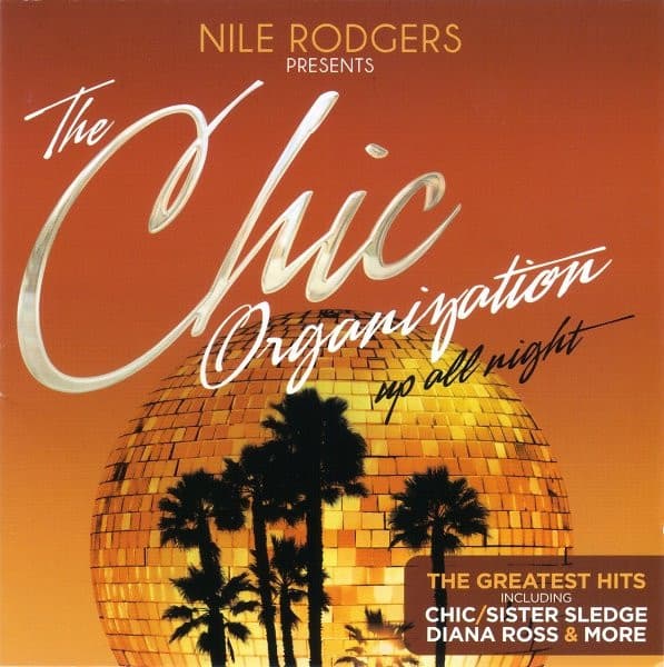 Nile Rodgers & The Chic Organization — Up All Night