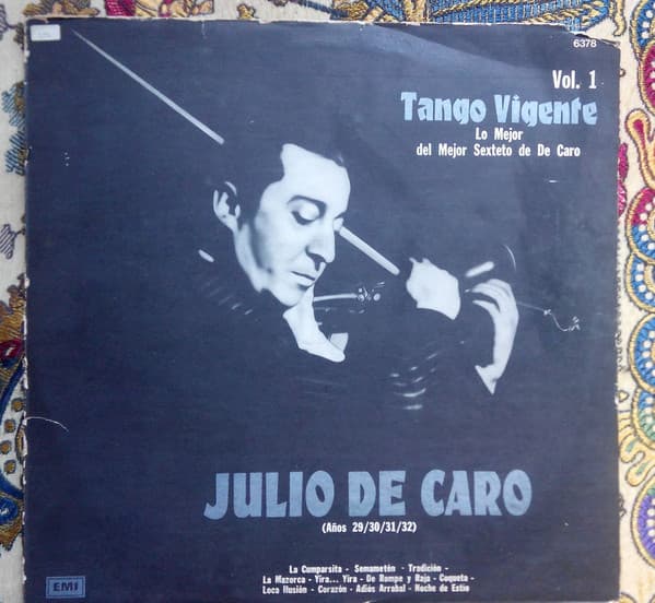 Julio de Caro Y Su Sexteto Típico — Tango Vigente Vol. 1