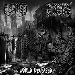 Buried & Radiation Sickness — World Deceased