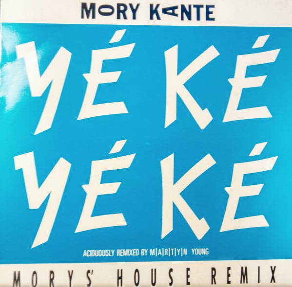 Mory Kante* – Yé Ké Yé Ké