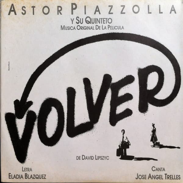 Astor Piazzolla Y Su Quinteto — Banda Original De Sonido De La Película "Volver"