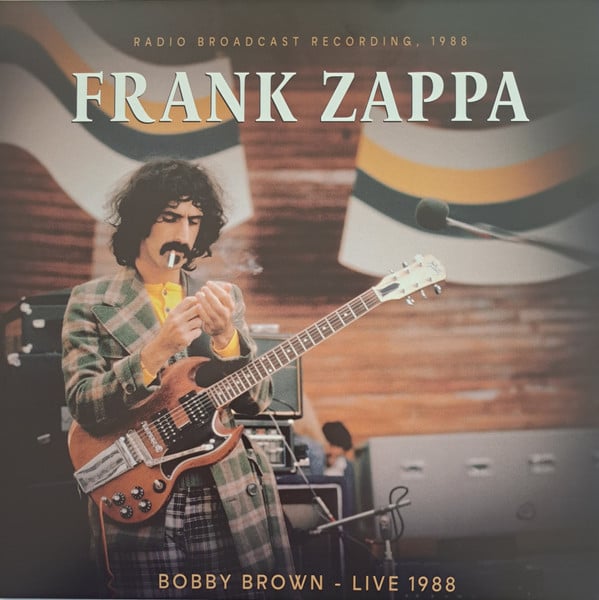 Frank Zappa – Bobby Brown - Live 1988