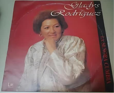 Gladys Rodriguez — La Señora Cumbia