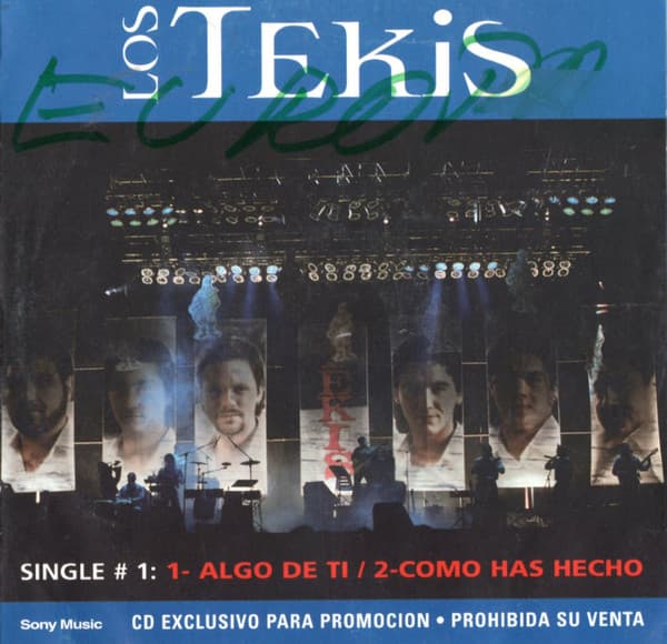 Los Tekis — Single # 1: Algo De Ti / Como Has Hecho