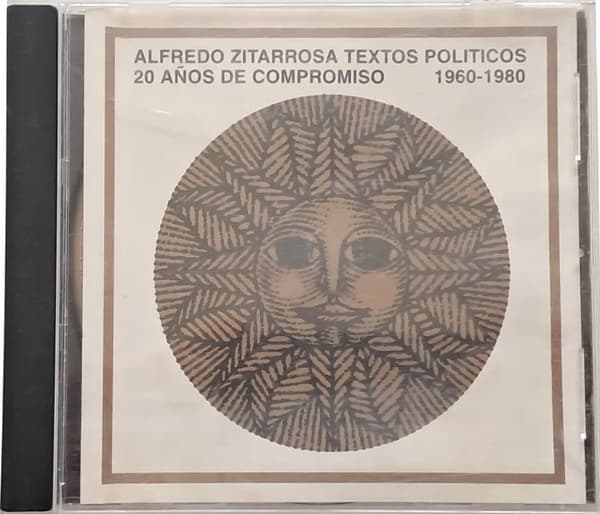 Alfredo Zitarrosa — Textos Políticos (20 Años De Compromiso 1960-1980)