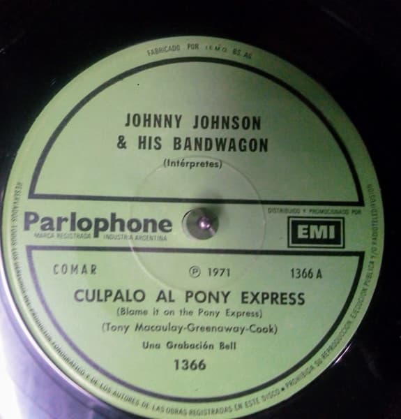 Johnny Johnson & His Bandwagon — Culpalo al Pony Express = (Blame It) On The Pony Express