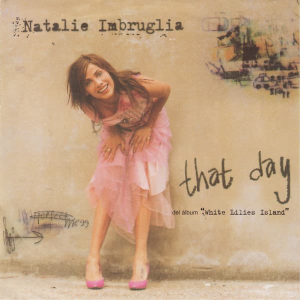 Natalie Imbruglia — That Day
