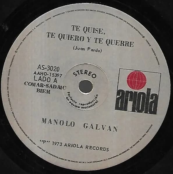 Manolo Galván — Te Quise, Te Quiero Y Te Querre / Cerca De Un Rio