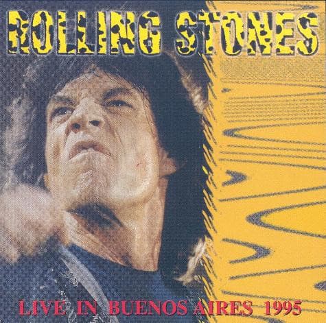 The Rolling Stones — Live In Buenos Aires 1995