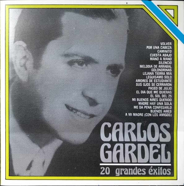 Carlos Gardel — 20 Grandes Exitos