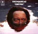 Thundercat — Drunk