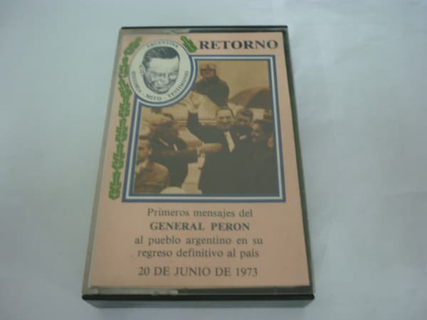 Juan Domingo Perón — Retorno Definitivo Del General Perón