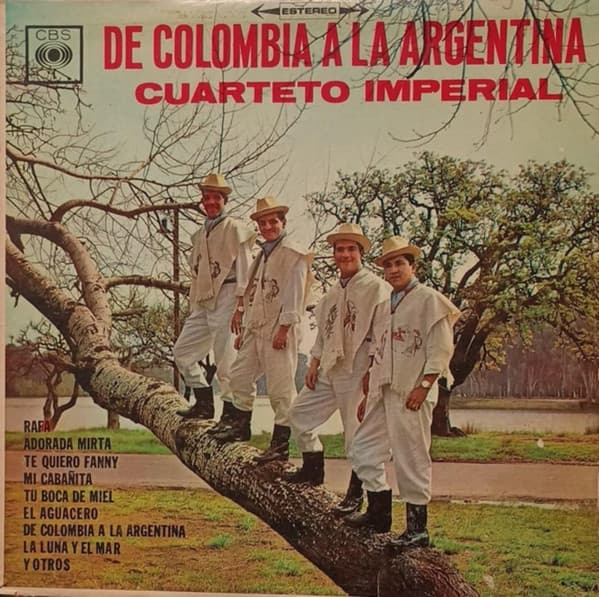 Cuarteto Imperial — De Colombia A La Argentina