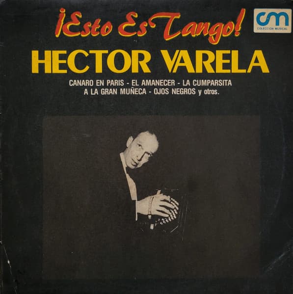 Héctor Varela Y Su Orquesta Típica — ¡Esto Es Tango!