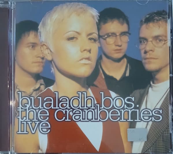 The Cranberries — Bualadh Bos: The Cranberries Live