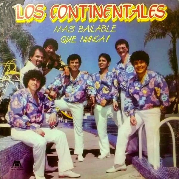 Los Continentales — Mas Bailable Que Nunca!