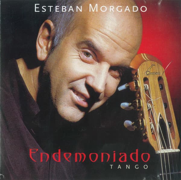 Esteban Morgado & Esteban Morgado Cuarteto — Endemoniado Tango