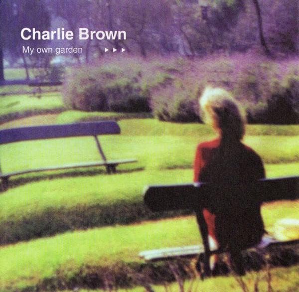 Charlie Brown — My Own Garden