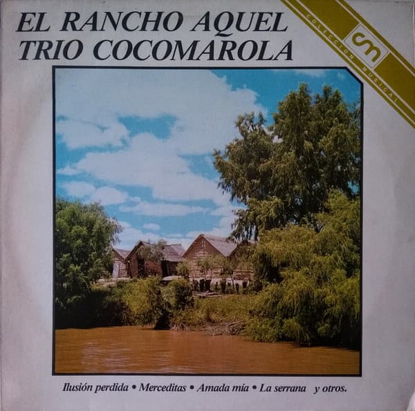 Trío Cocomarola — El Rancho Aquel