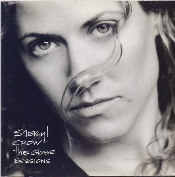 Sheryl Crow — The Globe Sessions