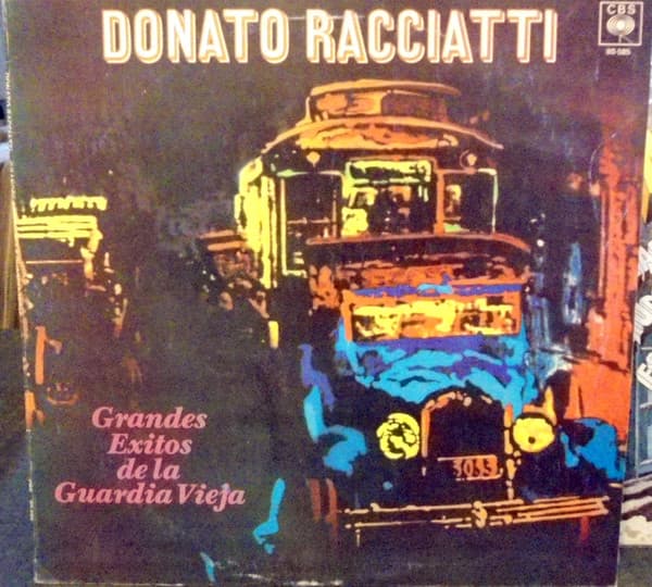 Donato Racciatti — Grandes Exitos De La Guardia Vieja