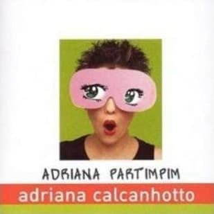 Adriana Calcanhotto — Adriana Partimpim