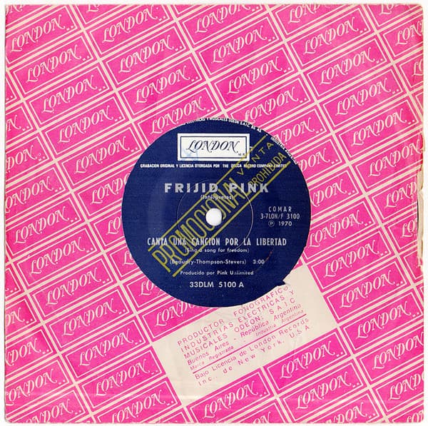 Frijid Pink — Canta Una Canción Por La Libertad = Sing A Song For Freedom / El Fin De La Línea = End Of The Line