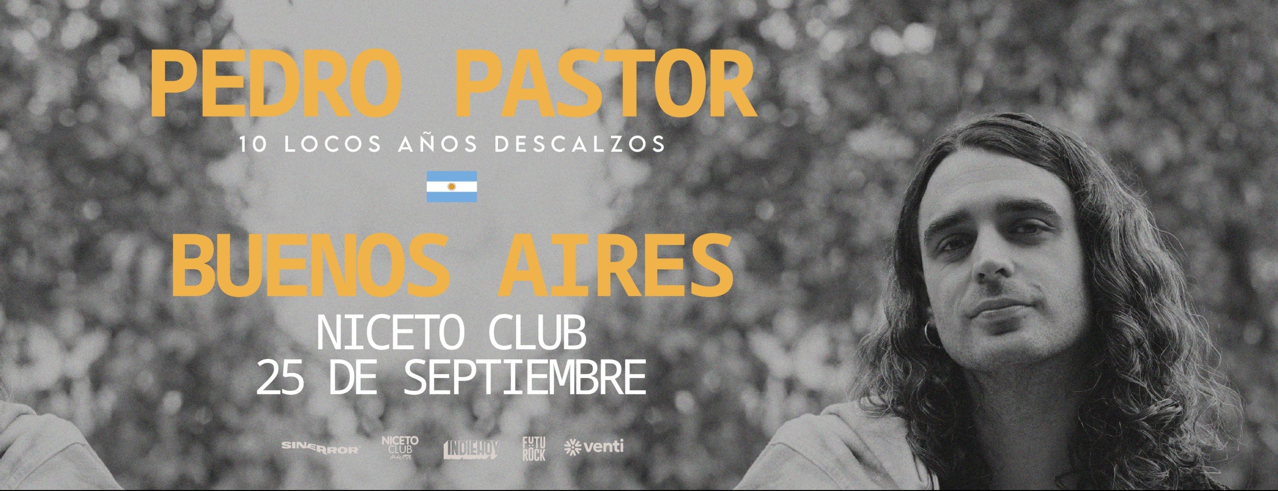 PEDRO PASTOR EN BUENOS AIRES - 10 locos años descalzos en Niceto Club (+18 años)