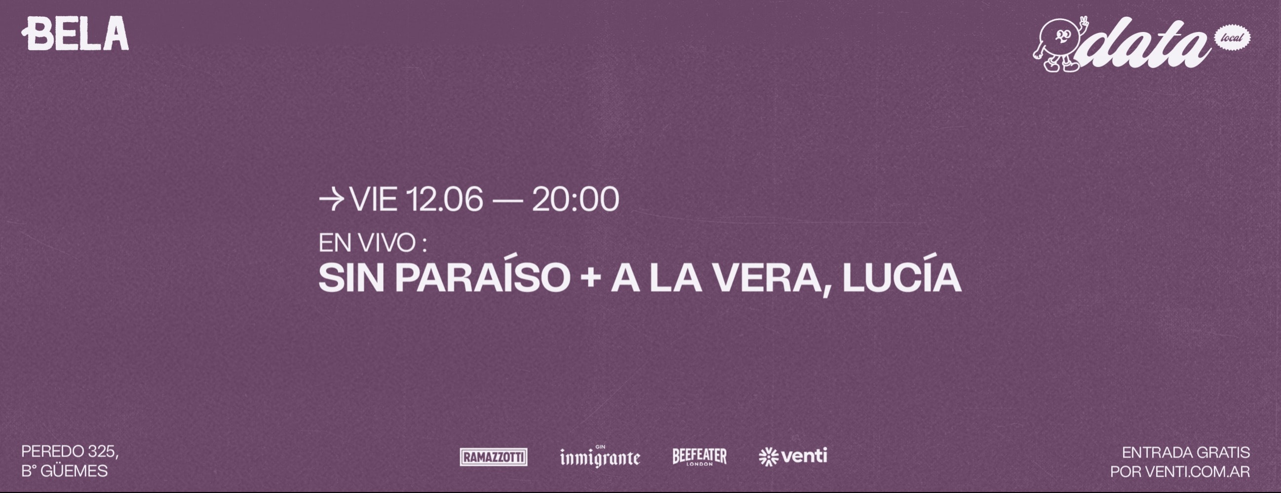 DATA LOCAL x BELA > Sin Paraíso + A La Vera, Lucía