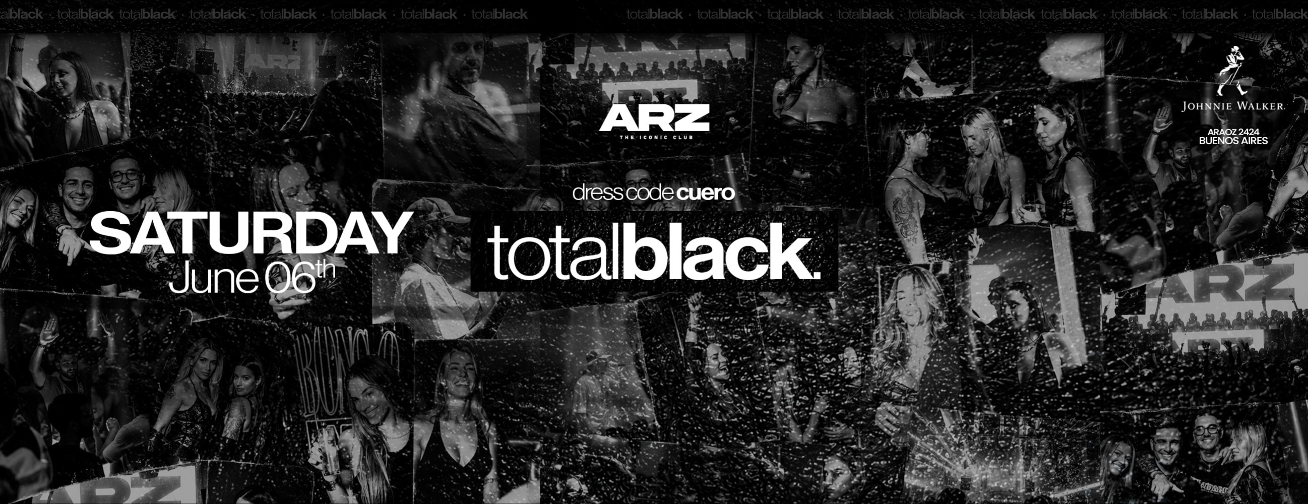 TOTAL BLACK & JOHNNIE WALKER EDITION x ARZ · SÁB 06.06