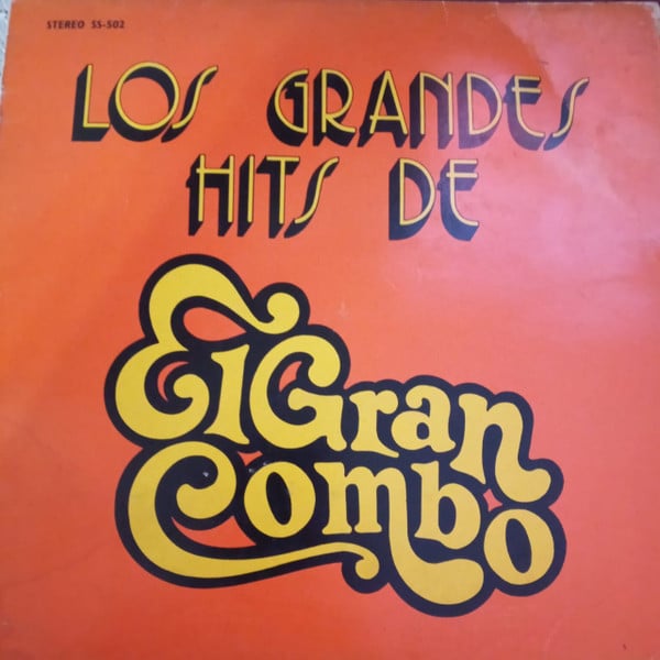 El Gran Combo – Los Grandes Hits De El Gran Combo