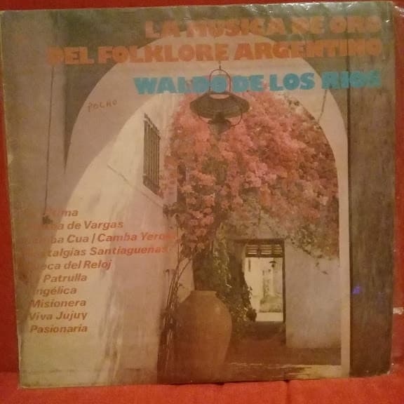 Waldo De Los Rios – La Musica De Oro Del Folklore Argentino